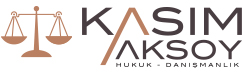kasım aksoy hukuk danismanlik